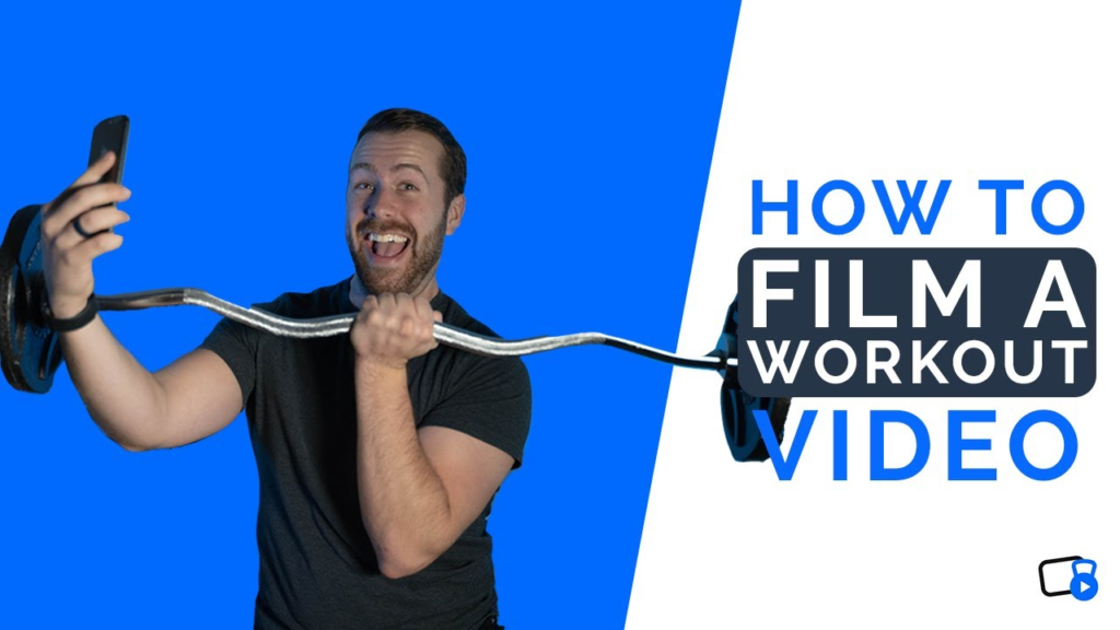 how to film a workout video